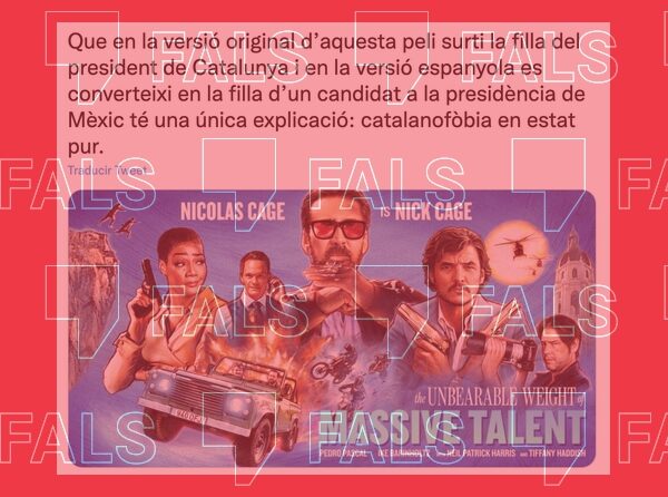 La versión en castellano de la nueva película de Nicolas Cage no convierte a la hija del presidente de Cataluña en la hija de un candidato a la presidencia de México
