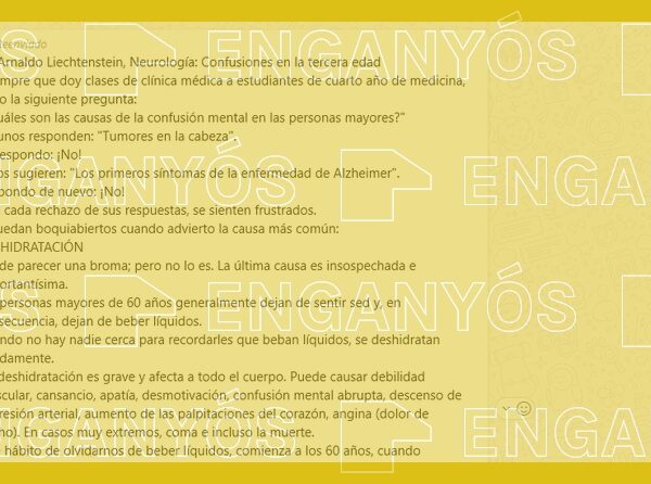 Missatge viral que assegura que la deshidratació és la causa més comuna de la confusió mental en gent gran amb el filtre enganyós.